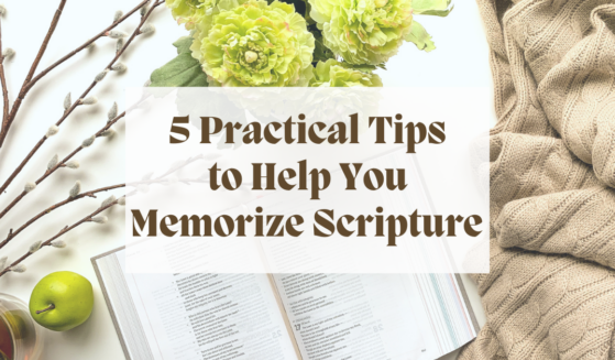5 Practical Tips to Help You Memorize Scripture | Liftable.com