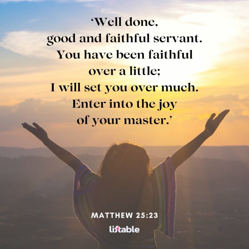 Well Done, Good and Faithful Servant