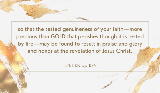 Do Not Fear -- 1 Peter 1:7, ESV Bible Verse Quote